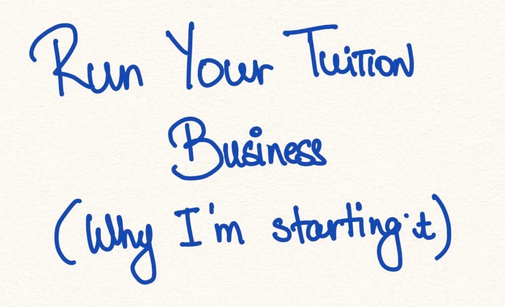 How Can I help You Run Your Tuition Business And Make More Money